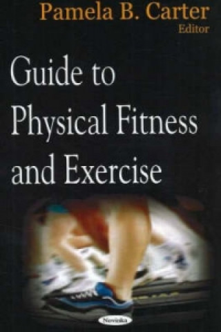 Könyv Guide to Physical Fitness & Exercise 