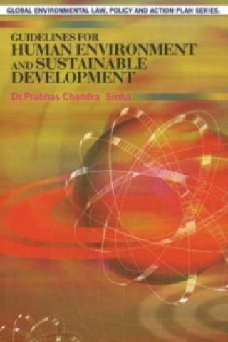 Carte Guidelines for Human Environment & Sustainable Development Dr. Prabhas Chandra Sinha