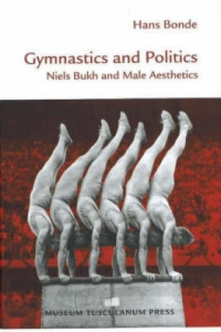 Kniha Gymnastics & Politics Hans Bonde