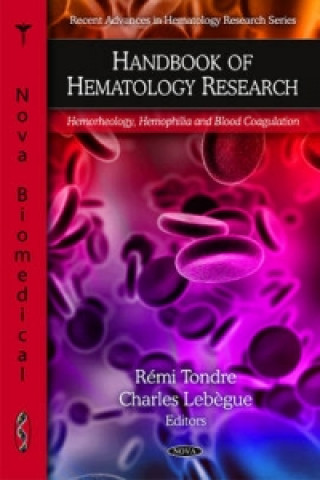 Könyv Handbook of Hematology Research 