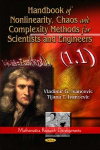 Carte Handbook of Nonlinearity, Chaos & Complexity Methods for Scientists & Engineers Tijana T. Ivancevic
