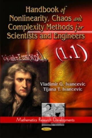 Livre Handbook of Nonlinearity, Chaos & Complexity Methods for Scientists & Engineers Tijana T. Ivancevic