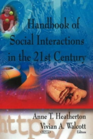 Книга Handbook of Social Interactions in the 21st Century Vivian A. Walcott