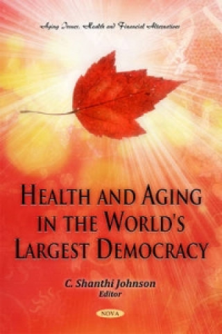 Kniha Health & Aging in the World's Largest Democracy 