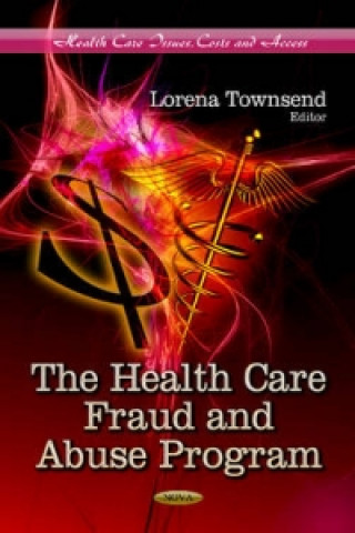 Knjiga Health Care Fraud & Abuse Program 