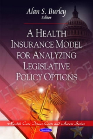 Carte Health Insurance Model for Analyzing Legislative Policy Options 