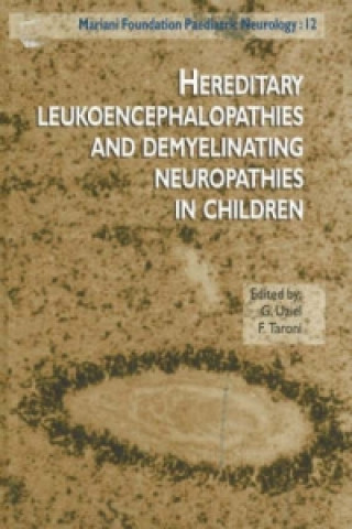 Книга Hereditary Leukoencephalopathies & Demyelinating Neuropathies in Children 