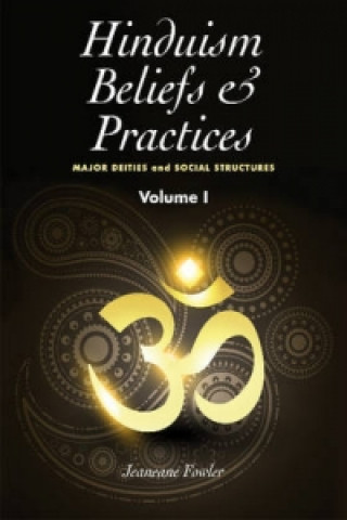 Kniha Hinduism Beliefs and Practices Jeaneane Fowler