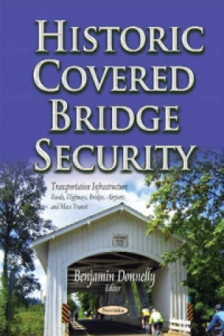 Könyv Historic Covered Bridge Security 