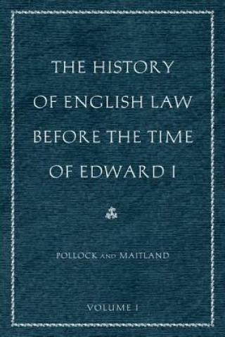 Könyv History of English Law Before the Time of Edward I Frederic William Maitland