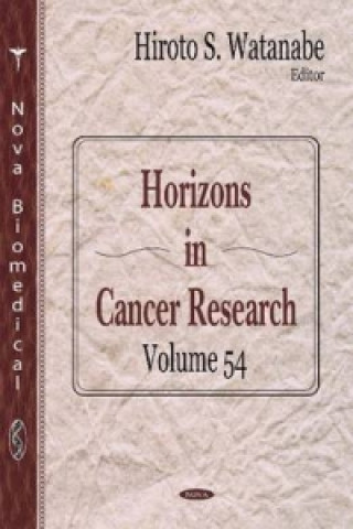 Könyv Horizons in Cancer Research. Volume 54 