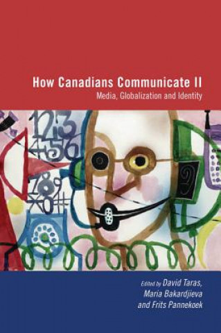 Buch How Canadians Communicate, Vol. 2 Maria Bakardjieva