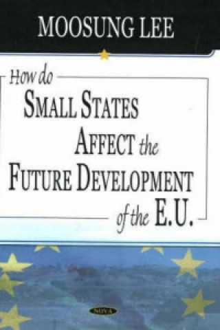 Carte How Do Small States Affect the Future Development of the EU Moosung Lee