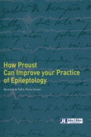 Książka How Proust Can Improve Your Practice of Epileptology Pierre Genton