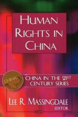 Kniha Human Rights in China Lee R. Massingdale