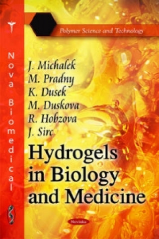 Knjiga Hydrogels in Biology & Medicine J. Sirc