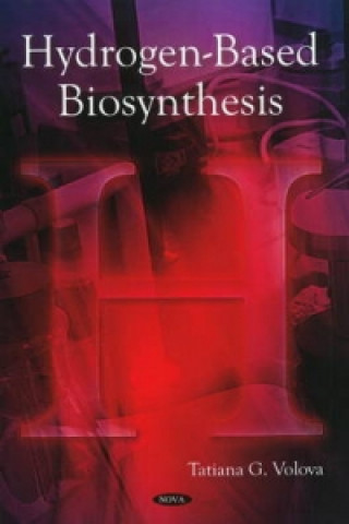 Kniha Hydrogen-Based Biosynthesis T. G. Volova