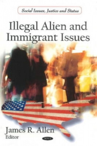 Kniha Illegal Alien & Immigrant Issues 