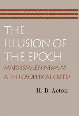 Kniha Illusion of the Epoch H.B. Acton