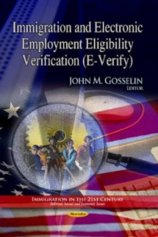 Книга Immigration & Electronic Employment Eligibility Verification (E-Verify) 