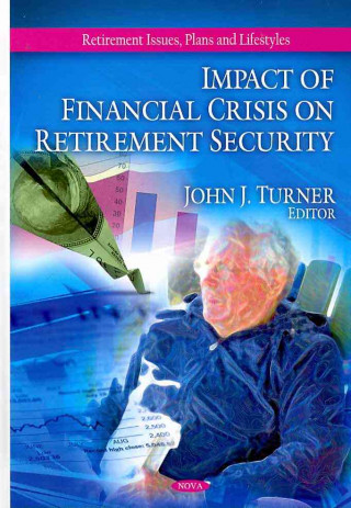 Könyv Impact of Financial Crisis on Retirement Security 