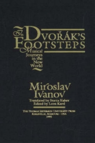Könyv In Dvorak's Footsteps Miroslav Ivanov