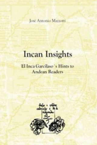 Libro Incan Insights Jose Antonio Mazzotti