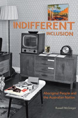 Book Indifferent Inclusion Russell McGregor