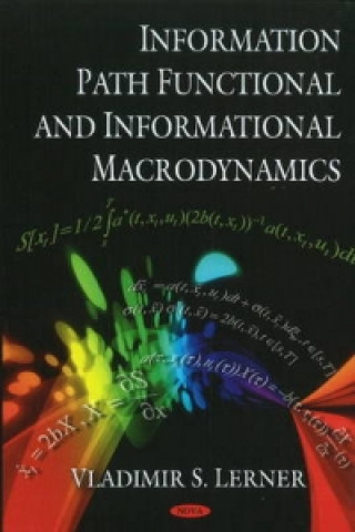 Knjiga Information Path Functional & Informational Macrodynamics Vladimir S. Lerner