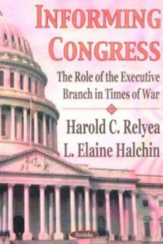 Книга Informing Congress L. Elaine Halchin