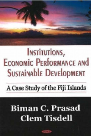 Knjiga Institutions, Economic Performance & Sustainable Development Clem Tisdell