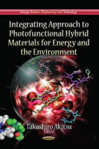 Libro Integrating Approach to Photofunctional Hybrid Materials for Energy & the Environment 