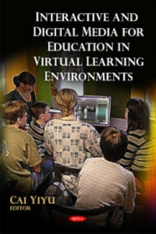 Książka Interactive & Digital Media for Education in Virtual Learning Environments 