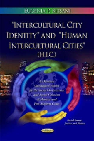 Könyv Intercultural City Identity & Human Intercultural Cities (H.I.C.) Eugenia P. Bitsani