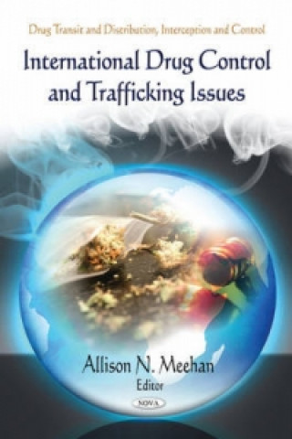 Knjiga International Drug Control & Trafficking Issues Allison N Meehan