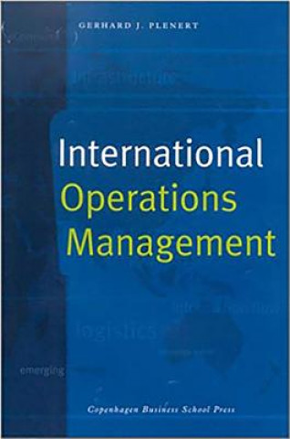 Kniha International Operations Management Gerhard Johannes Plenert