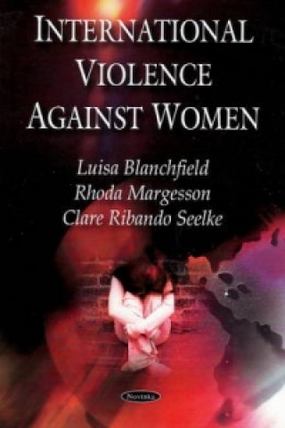 Knjiga International Violence Against Women Clare Ribando Seelke