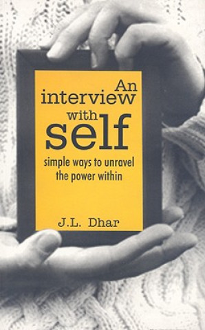 Book Interview with Self J.L. Dhar