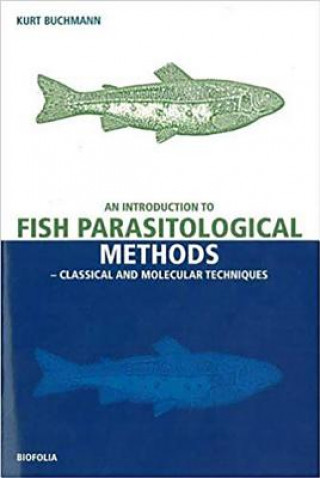 Carte Introduction to Fish Parasitological Methos Kurt Buchmann