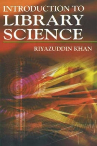 Kniha Introduction to Library Science Riyazuddin Khan