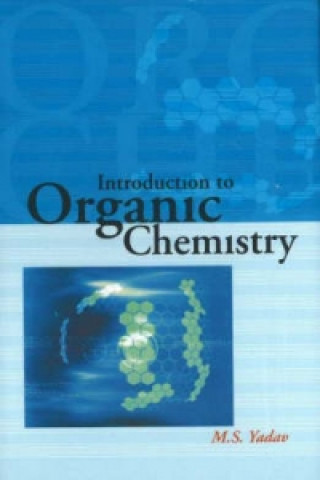 Carte Introduction to Organic Chemistry M.S. Yadav