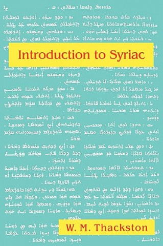 Könyv Introduction to Syriac W. M. Thackston