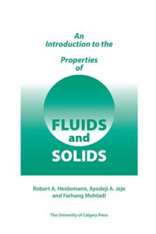 Книга Introduction to the Properties of Fluids and Solids Farhang Mohtadi