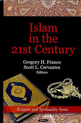 Книга Islam in the 21st Century Gregory H. Franco