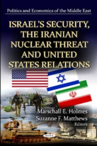 Könyv Israel's Security, the Iranian Nuclear Threat & U.S. Relations 