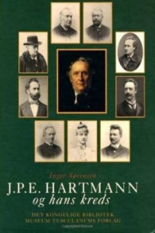 Książka J P E Hartmann og hans kreds -- 3-Volume Set Inger Sorensen