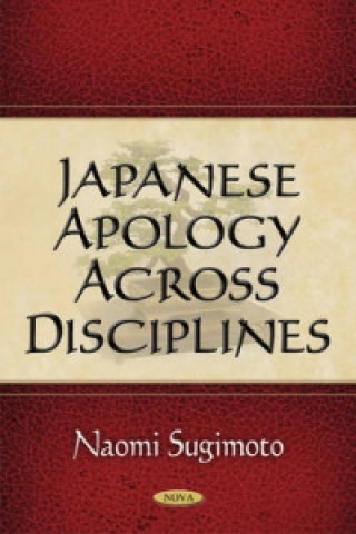 Kniha Japanese Apology Across Disciplines 