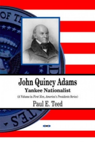 Książka John Quincy Adams Paul E. Teed