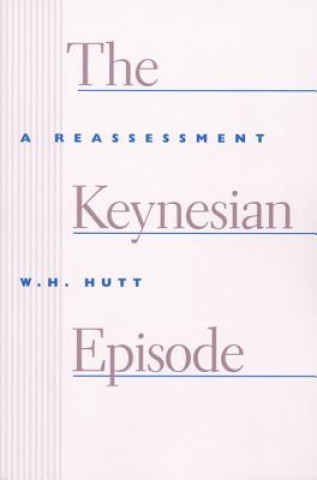 Carte Keynesian Episode W.H. Hutt