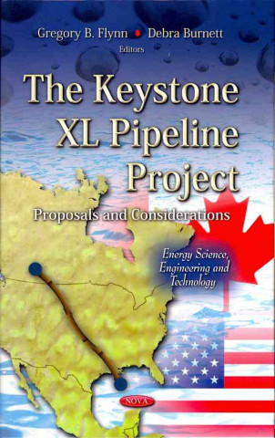 Knjiga Keystone XL Pipeline Project Gregory B. Flynn